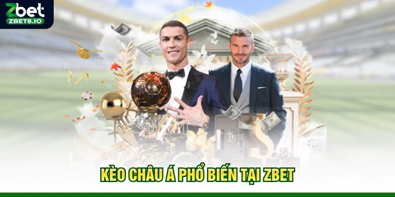 Kèo châu Á phổ biến tại Zbet